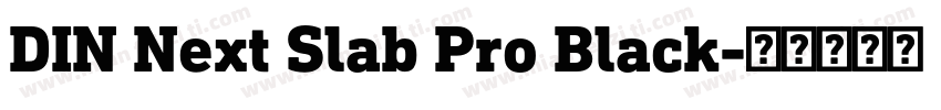 DIN Next Slab Pro Black字体转换